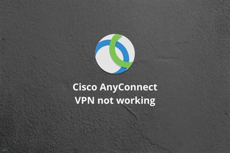 Anyconnect Vpn Not Providing Access To Network Resources
